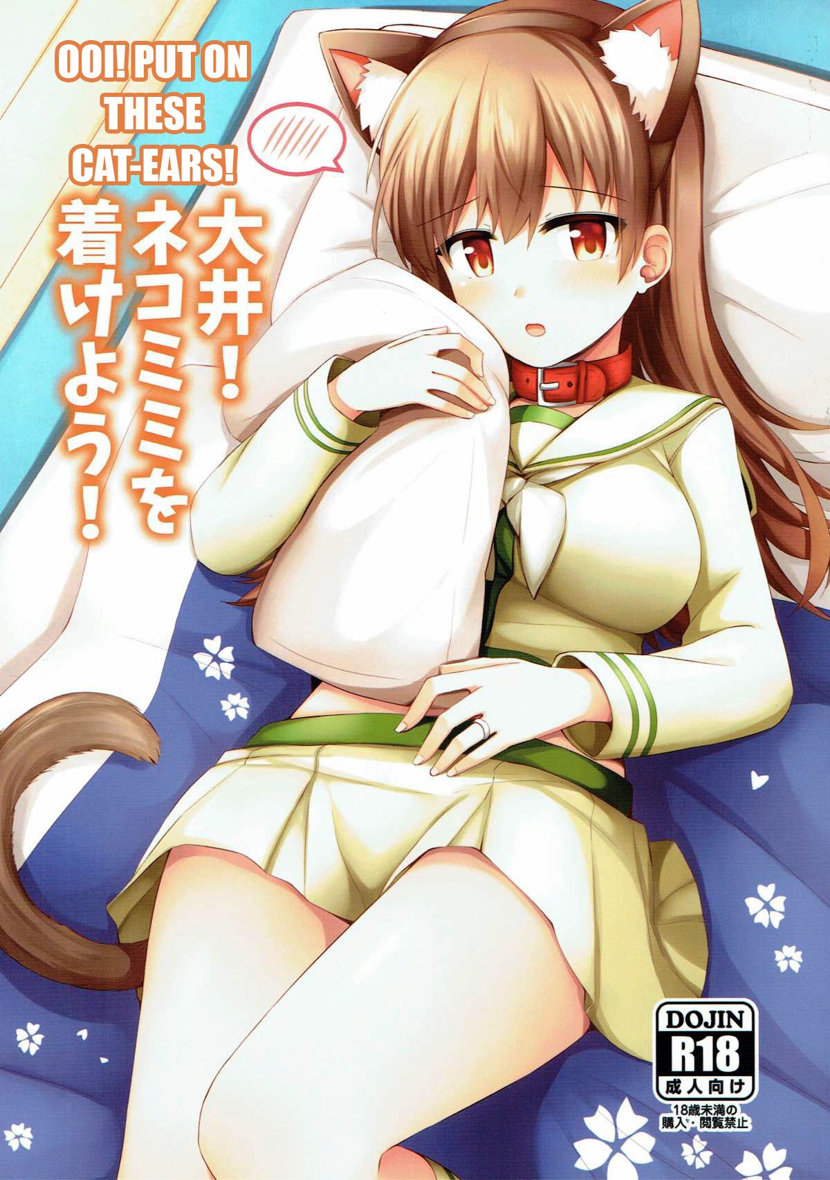 Đọc truyện hentai Ooi! Đeo tai mèo lên đi! (Kantai Collection -KanColle-) - Oneshot