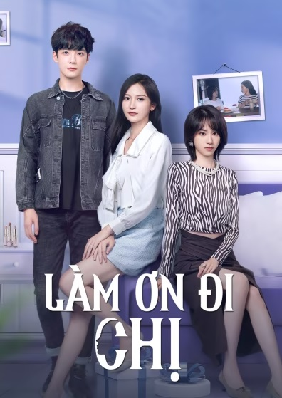 Làm Ơn Đi Chị