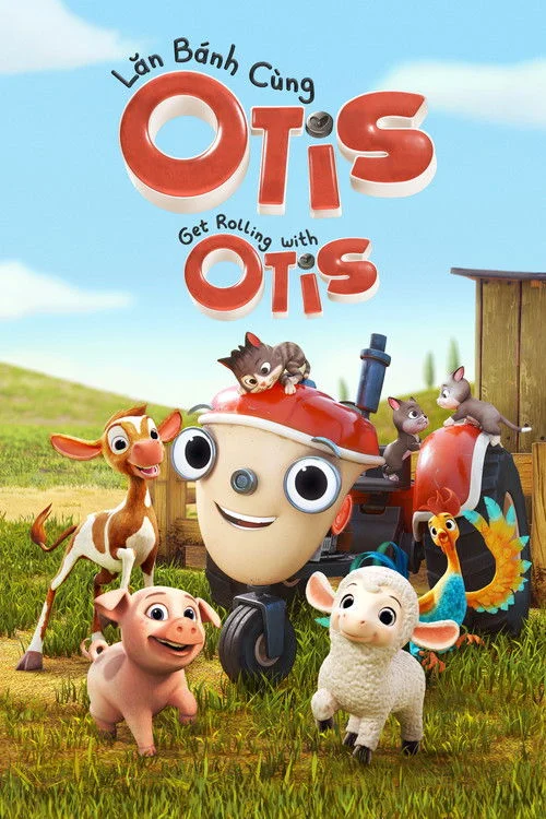 Lăn Bánh Cùng Otis (Phần 1)