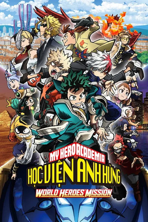 Học Viện Anh Hùng : Nhiệm Vụ Giải Cứu Thế Giới
