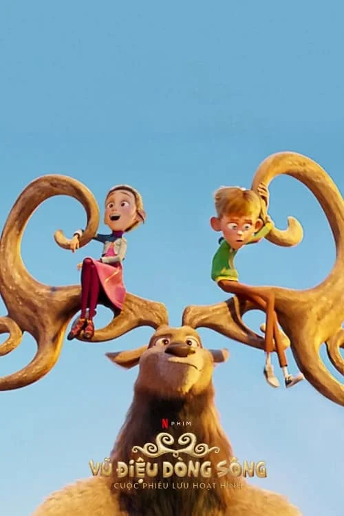 Xem phim Vũ Điệu Dòng Sông: Cuộc Phiêu Lưu Hoạt Hình - GoGoPhim